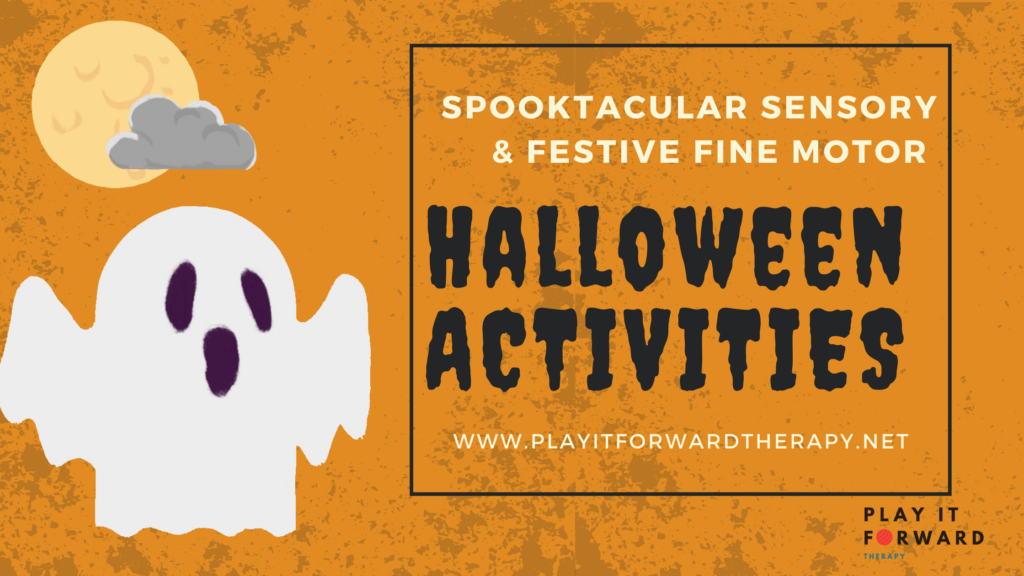 Spooktacular Halloween OT Activities - Play It Forward Therapy