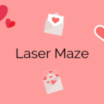Valentine Laser Maze